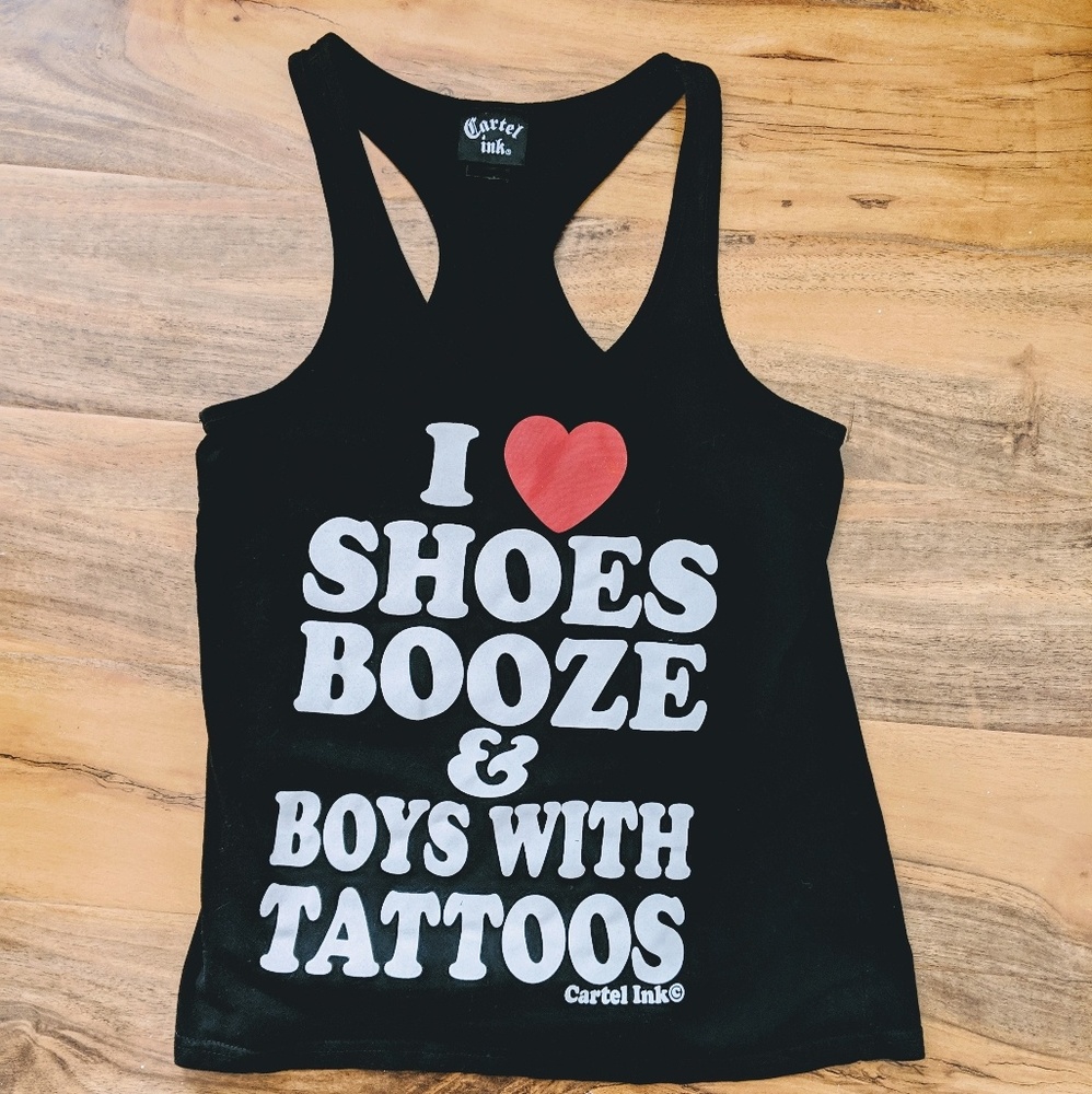 Cartel Ink Shoes, Booze, Boys With Tattoos Tank